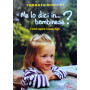 Me lo dici in bambinese? Come capire i nostri figli