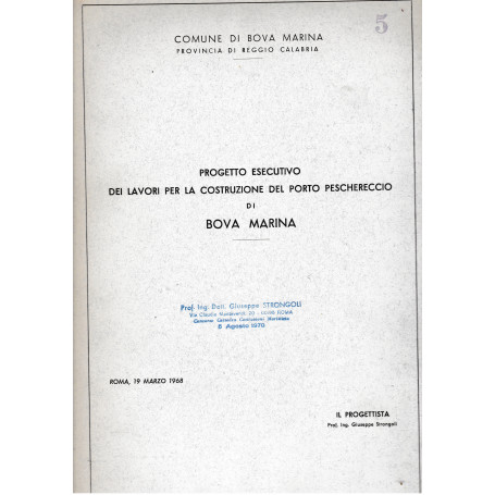 Progetto esecutivo dei lavori per la costruzione del porto peschereccio di Bova Marina