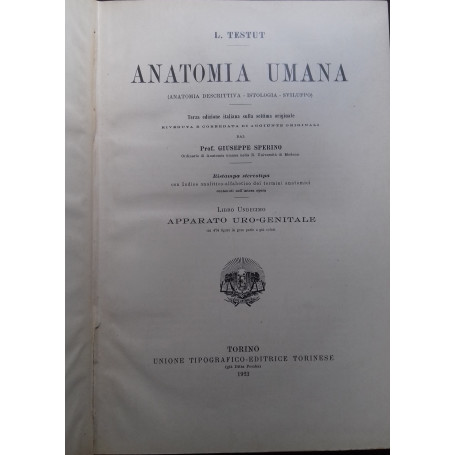 Anatomia umana. Libro undecimo: Apparato Uro-Generale