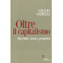 Oltre il capitalismo. Macchine lavoro proprietÃ