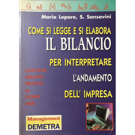 Come si legge e si elabora il bilancio per interpretare l'andamento.