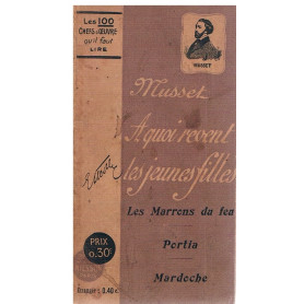 A quoi revent le jeunes filles. Les marrons du feu. Portia. Mardoche.