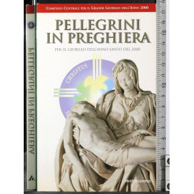 Pellegrini in preghiera.