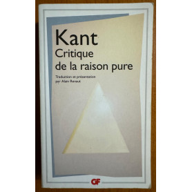 Critique de la raison pure: TRADUCTION ET PRESENTATION PAR ALAIN RENAUT