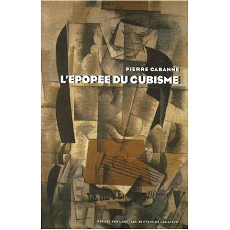 L'Epopee Des Cubistes.