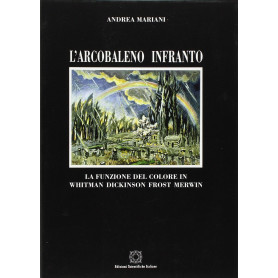 L'arcobaleno infranto.