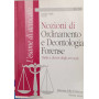 Nozioni di ordinamento e deontologia forense. Diritti e doveri degli avvocati.