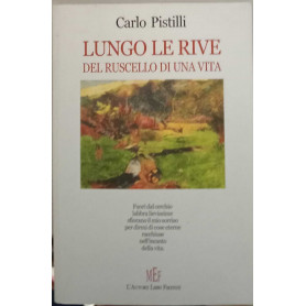 Lungo le rive del ruscello di un vita.