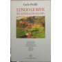 Lungo le rive del ruscello di un vita.