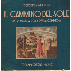 Il cammino del sole. Astronomia della divina commedia