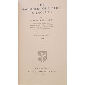 The Machinery of Justice in England.