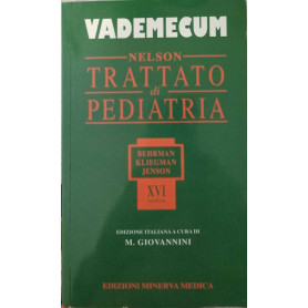 Nelson. Trattato di pediatria. Vademecum.