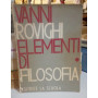 Elementi di Filosofia. Vol. I: Introduzione logica teoria della conoscenza.