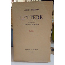 Lettere. Raccolte da Giovanni Comisso.