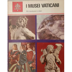 I musei vaticani. Monumenti musei e gallerie pontificie.