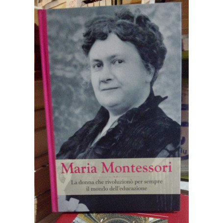 Maria Montessori.