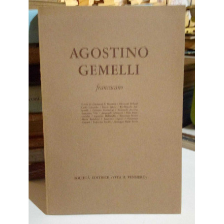 Agostino Gemelli francescano.