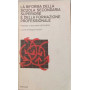 La riforma della scuola secondaria superiore e della formazione professionale.