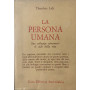 La persona umana. Suo sviluppo attraverso il ciclo della vita