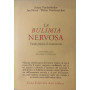 La bulimia nervosa. Guida pratica al trattamento
