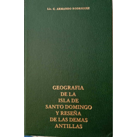 Geografía de la Isla de Santo Domingo y reseña de las demás Antillas.