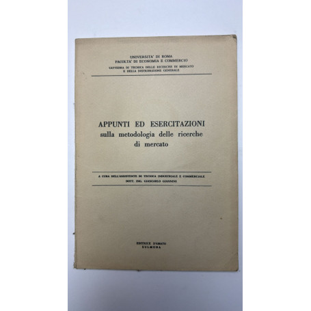 Appunti ed esercitazioni sulla metodologia delle ricerche di mercato