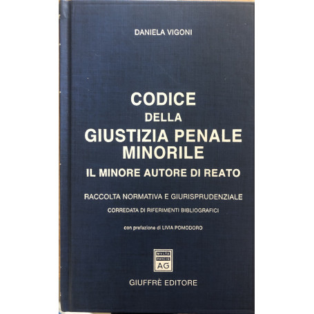 Codice della giustizia penale minorile. Il minore autore di reato.