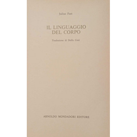 Il linguaggio del corpo.
