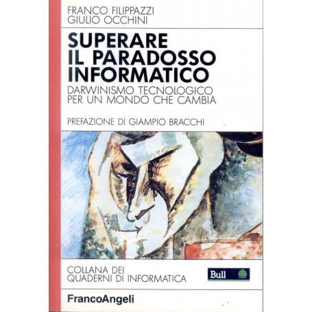 Superare il paradosso informatico. Darwinismo tecnologico per un mondo che cambia