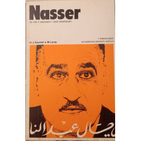 Nasser. La vita il pensiero i testi esemplari.