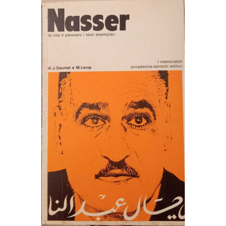 Nasser. La vita il pensiero i testi esemplari.