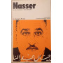 Nasser. La vita il pensiero i testi esemplari.