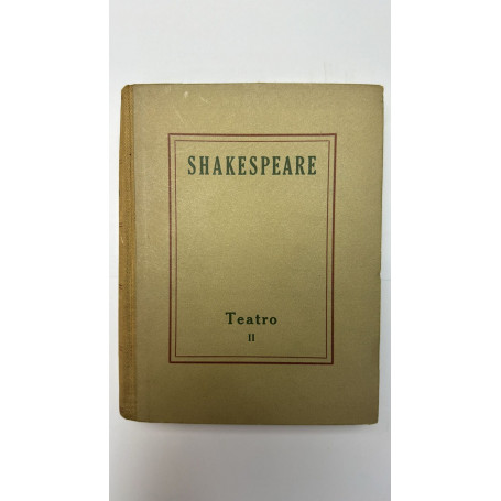 Shakespeare. Teatro Vol. II