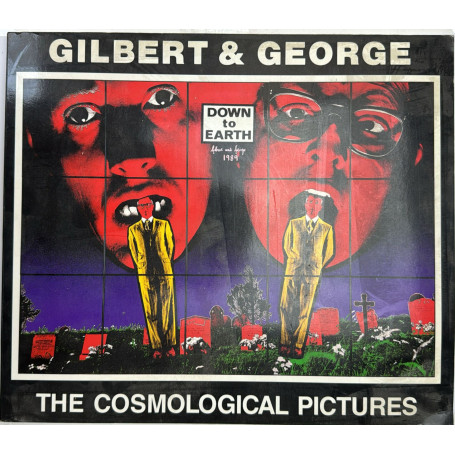 Gilbert & George. The Cosmological Pictures