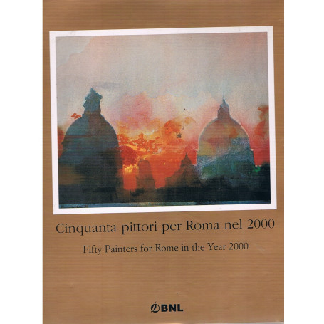Cinquanta pittori per Roma nel 2000