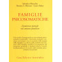 Famiglie psicosomatiche. L'anoressia mentale nel contesto familiare