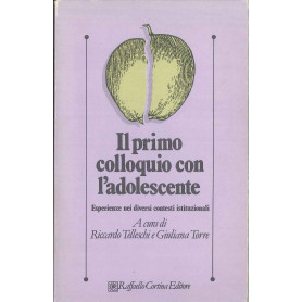 Il primo colloquio con l'adolescente. Esperienze nei diversi contesti istituzionali