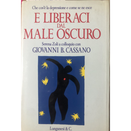 E liberaci dal male oscuro.