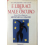 E liberaci dal male oscuro.