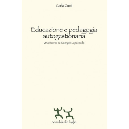 Educazione e pedagogia autogestionaria. Una ricerca su Georges Lapassade