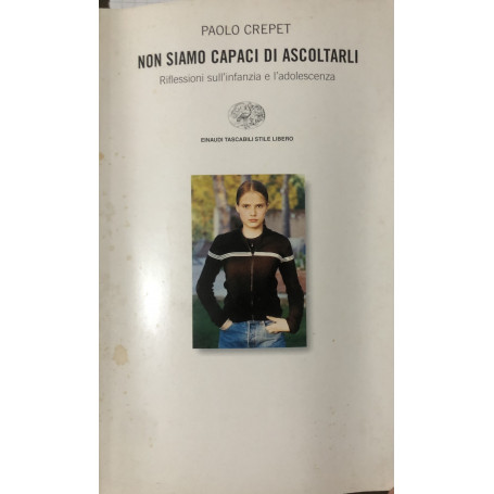 Non siamo capaci di ascoltarli. Riflessioni sull'infanzia e l'adolescenza.