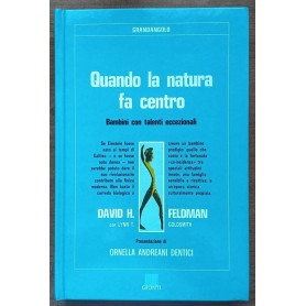 Quando la natura fa centro