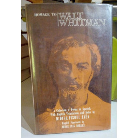 Homage to Walt Whitman. A Collection of Poems from the Spanish. Bilingue Inglese e Spagnolo.