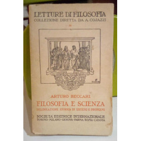 Filosofia e scienza. Delineazione storica di sistemi e problemi.