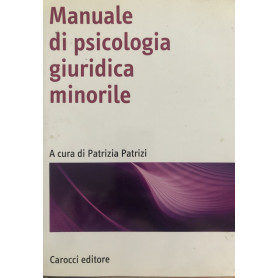 Manuale di psicologia giuridica minorile
