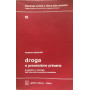 Droga e prevenzione primaria. Vol.19