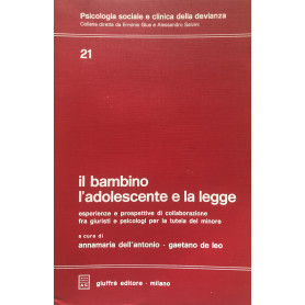 Il bambino l'adolescente e la legge. Vol.21