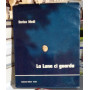La Luna ci guarda.