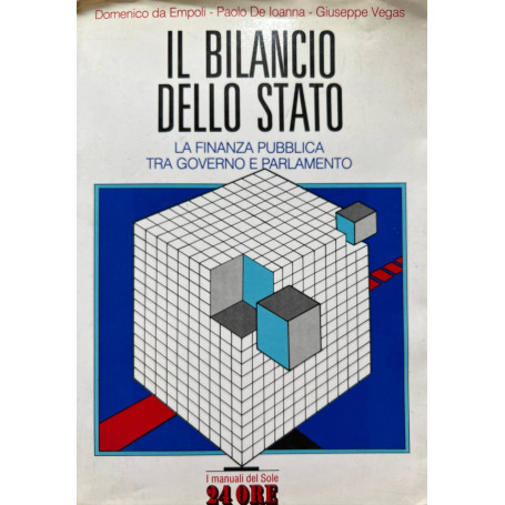 Il bilancio dello Stato. La finanza pubblica tre governo e Parlamento