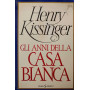 Gli anni della casa bianca